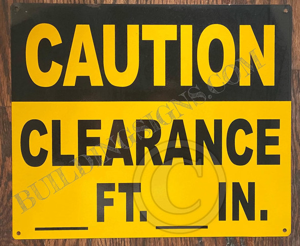 Caution Clearance FT_ in Sign Caution Clearance FT_ in Sign
