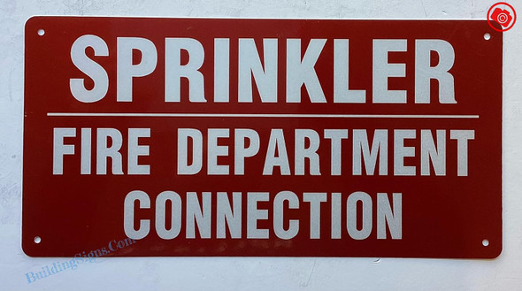 SPRINKLER FIRE DEPARTMENT CONNECTION SIGN SPRINKLER FIRE DEPARTMENT CONNECTION SIGN