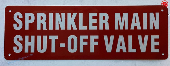 SPRINKLER MAIN SHUT-OFF VALVE SIGN SPRINKLER MAIN SHUT-OFF VALVE SIGN