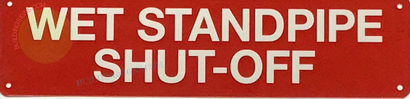 WET STANDPIPE SHUT-OFF Sign
