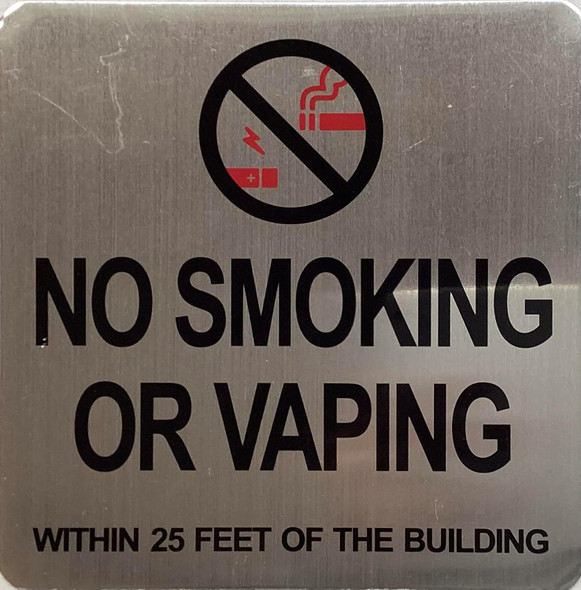 NO SMOKING OR VAPING WITHIN 25 FEET OF BUILDING SIGN NO SMOKING OR VAPING WITHIN 25 FEET OF BUILDING SIGN