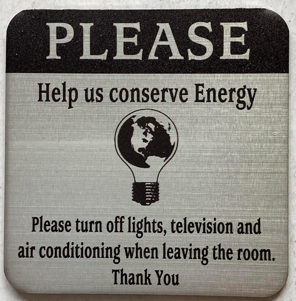 Help conserve energy turn off light and a/c hotel sign Help conserve energy turn off light and a/c hotel sign