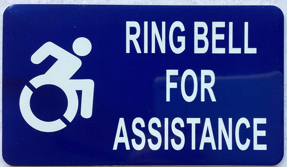 RING BELL FOR ASSISTANCE SIGN RING BELL FOR ASSISTANCE SIGN