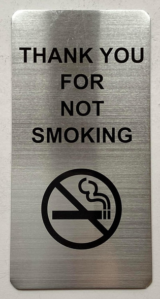 THANK YOU FOR NOT SMOKING SIGN THANK YOU FOR NOT SMOKING SIGN
