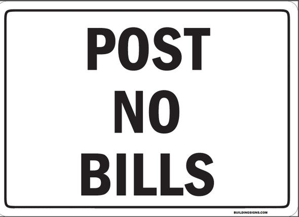 POST NO BILLS Sign POST NO BILLS Sign