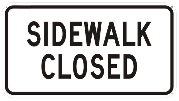 Sidewalk Closed sign