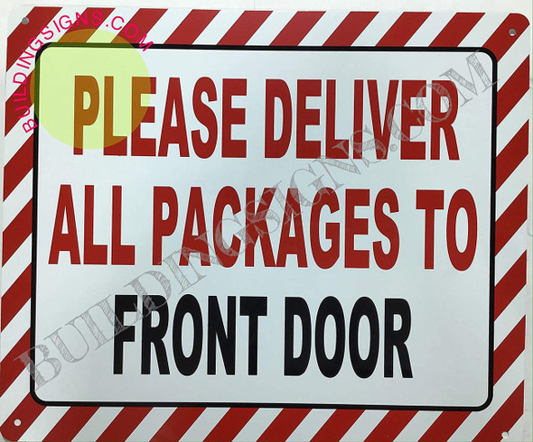 Please Deliver All Packages to Front Door Sign Please Deliver All Packages to Front Door Sign