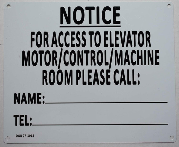 Notice for Access to Elevator Motor Control-Machine Please Call Notice for Access to Elevator Motor Control-Machine Please Call