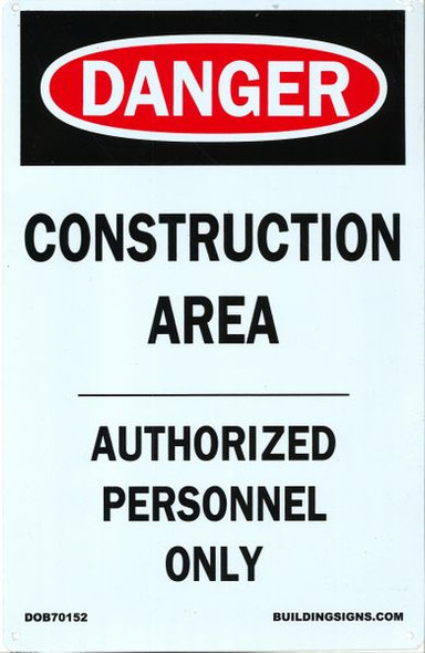 Construction Area - Authorized Personnel Only DOB Sign Construction Area - Authorized Personnel Only DOB Sign