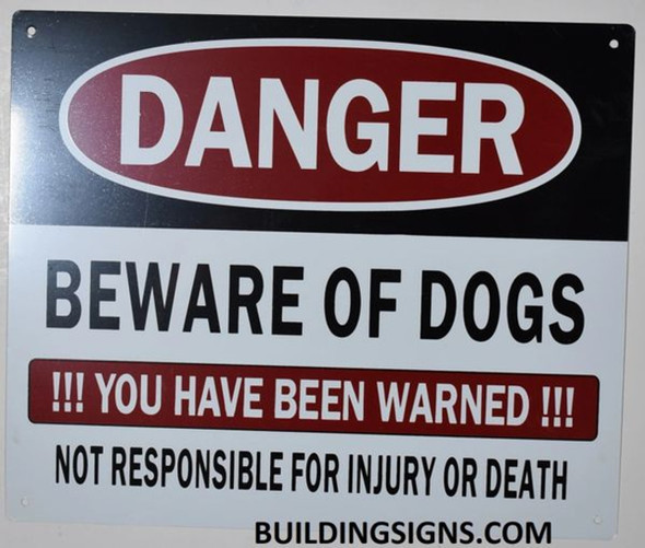 Danger Beware of Dog You Have Been Warned Sign Danger Beware of Dog You Have Been Warned Sign