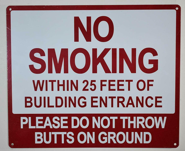 NO Smoking Within 25 FEET of Building Entrance Please DO NOT Throw Butts ON Ground Sign- NO Smoking Within 25 FEET of Building Entrance Please DO NOT Throw Butts ON Ground Sign-