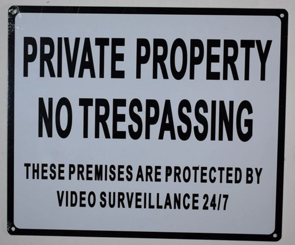 Private Property No Trespassing These Premises are Protected by Video Surveillance 24/7 Sign Private Property No Trespassing These Premises are Protected by Video Surveillance 24/7 Sign