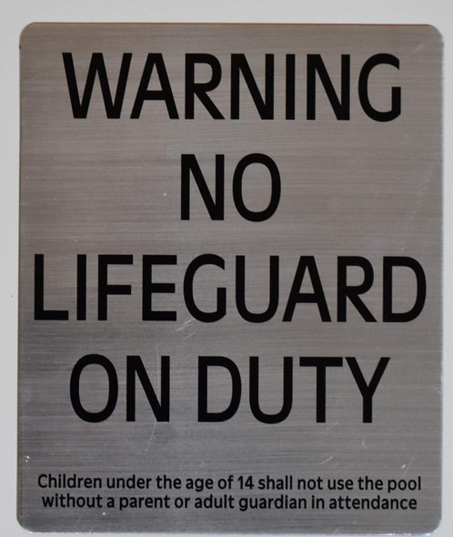 Warning NO Lifeguard ON Duty Warning NO Lifeguard ON Duty