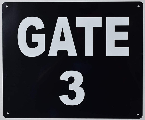 GATE #3 Sign GATE #3 Sign