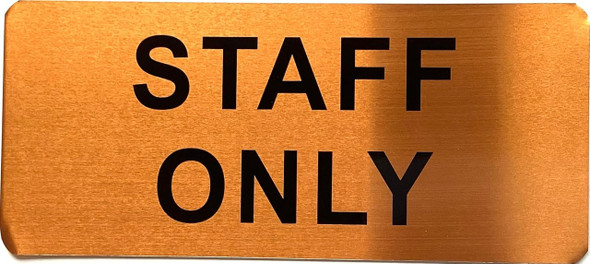 STAFF ONLY SIGN STAFF ONLY SIGN