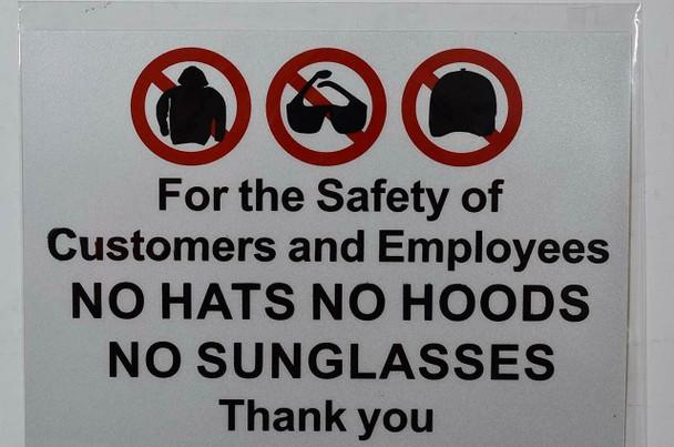 For The Safety of customers and Employees No Hats No Hoods No Sunglasses Thank You -Sticker For The Safety of customers and Employees No Hats No Hoods No Sunglasses Thank You -Sticker