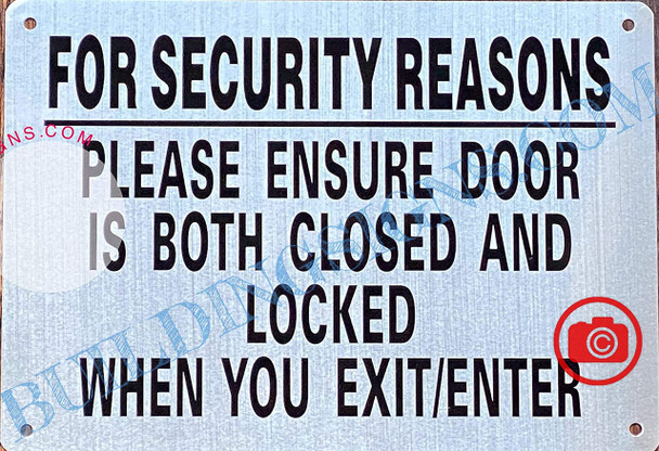 For Security Reasons Please Ensure Door is Both Closed and Locked When You EXIT Sign For Security Reasons Please Ensure Door is Both Closed and Locked When You EXIT Sign