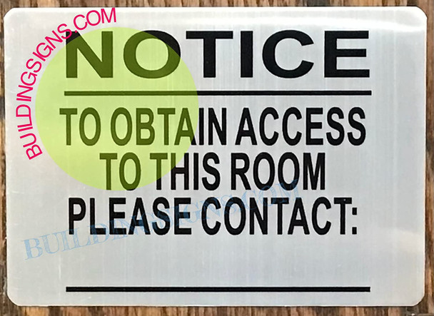 NOTICE TO OBTAIN ACCESS TO THIS ROOM SIGN NOTICE TO OBTAIN ACCESS TO THIS ROOM SIGN