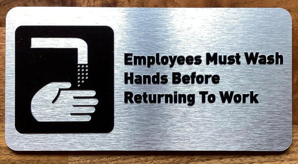 EMPLOYEE MUST WASH HANDS BEFORE RETURNING TO WORK SIGN WITH RAISED LETTERS/IMAGE INCLUDES RED ADHESIVE PAD FOR EASY INSTALLATION