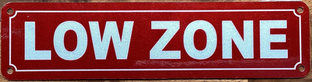 LOW ZONE SIGN