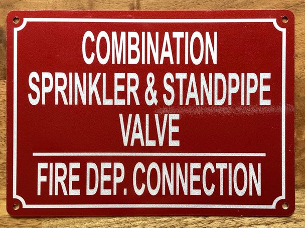 COMBINATION SPRINKLER & STANDPIPE VALVE FIRE DEPARTMENT CONNECTION SIGN