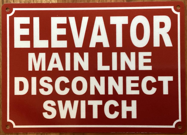 ELEVATOR MAIN LINE DISCONNECT SWITCH SIGN