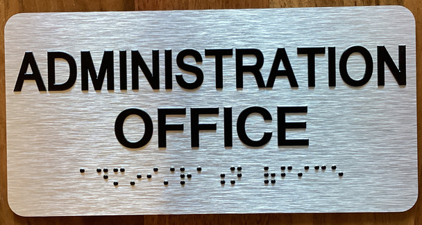 Administration Office Sign with Raised Letters & Grade 2 Hpd Sign