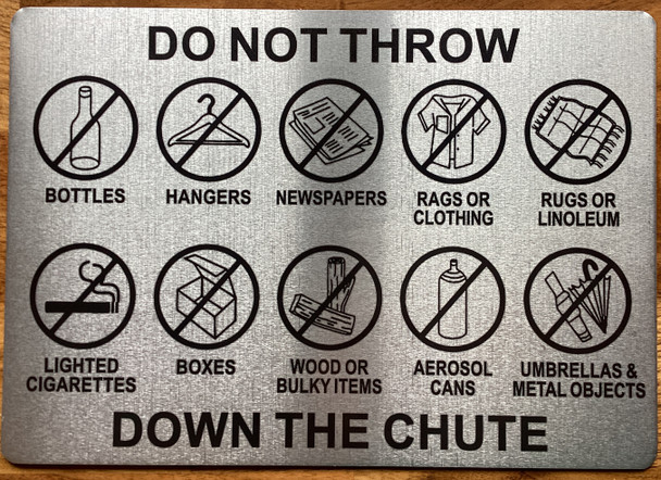 do-not-throw-down-the-chute-7x10-inch-silver-aluminum-sign.jpg