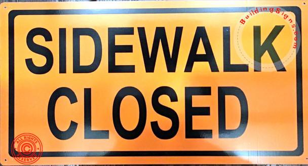 Sidewalk Closed Sign