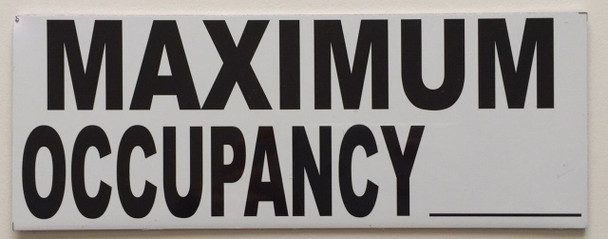 Maximum Occupancy , 8 x 3 in. WHITE Maximum Occupancy , 8 x 3 in. WHITE