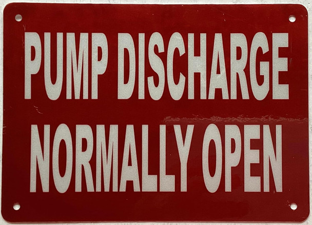 Pump discharge normally open Fire Deparment Sign Pump discharge normally open Fire Deparment Sign