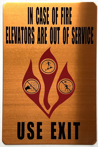 IN CASE OF FIRE ELEVATORS ARE OUT OF SERVICE USE EXIT IN CASE OF FIRE ELEVATORS ARE OUT OF SERVICE USE EXIT
