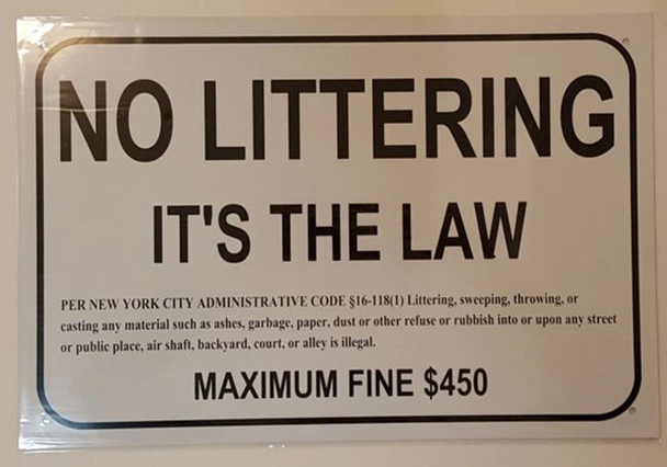 NO LITTERING It's The Law PER New York City Administrative Code §16-118(1) Sign NO LITTERING It's The Law PER New York City Administrative Code §16-118(1) Sign