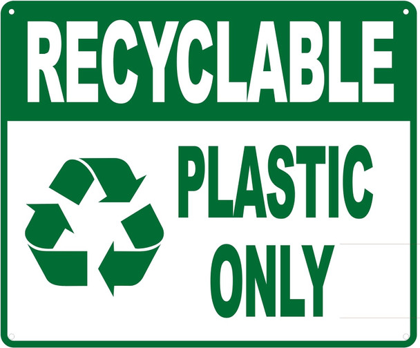Recyclable Plastic ONLY Sign Recyclable Plastic ONLY Sign