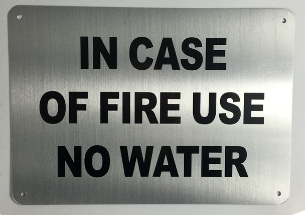 in CASE of FIRE  USE NO Water s in CASE of FIRE  USE NO Water s
