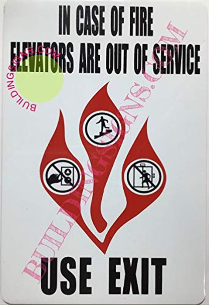 in CASE of FIRE Elevators are Out of Service