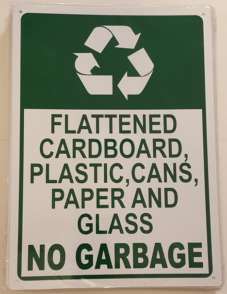 FLATTENED CARDBOARD, PLASTIC, CANS, PAPER AND GLASS NO GARBAGE