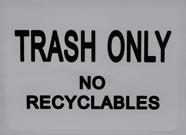 Trash only no Recyclable Trash only no Recyclable