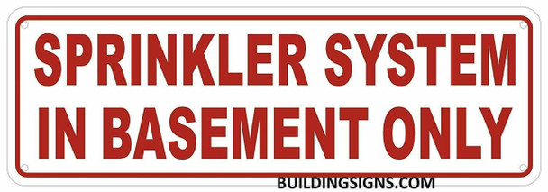 Sprinkler System in Basement ONLY Sprinkler System in Basement ONLY