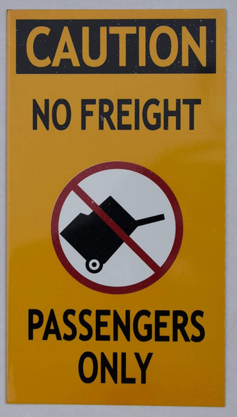Escalator NO Freight Sign Escalator NO Freight Sign