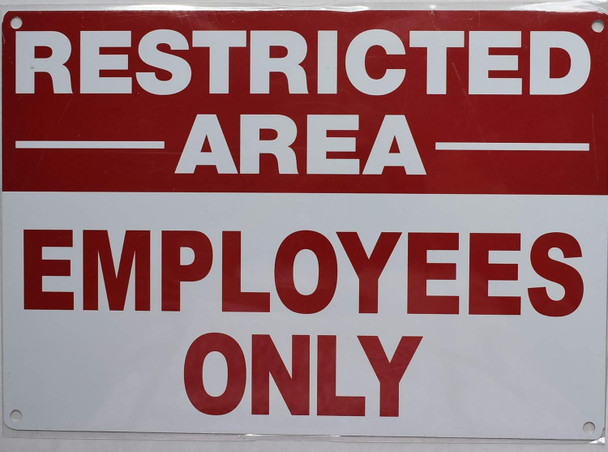 Restricted Area Employees ONLY SIGNAGE Restricted Area Employees ONLY SIGNAGE
