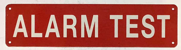 ALARM TEST SIGN, Fire Safety Sign ALARM TEST SIGN, Fire Safety Sign