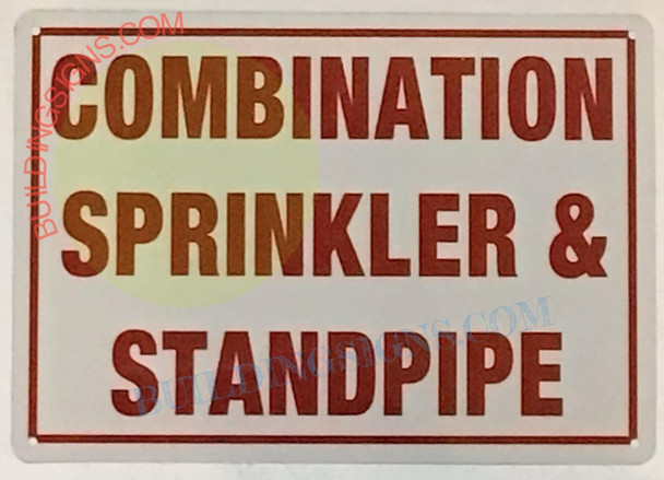 COMBINATION SPRINKLER AND STANDPIPE SIGN COMBINATION SPRINKLER AND STANDPIPE SIGN