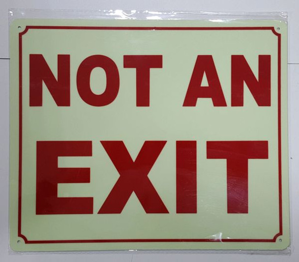 NOT AN EXIT SignPHOTOLUMINESCENT GLOW IN THE DARK SIGN