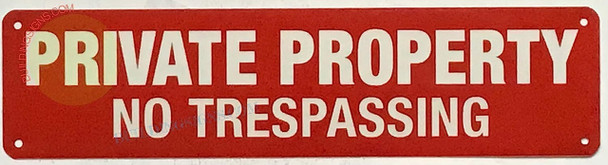 PRIVATE PROPERTY NO TRESPASSING SIGN, Fire Safety Sign PRIVATE PROPERTY NO TRESPASSING SIGN, Fire Safety Sign