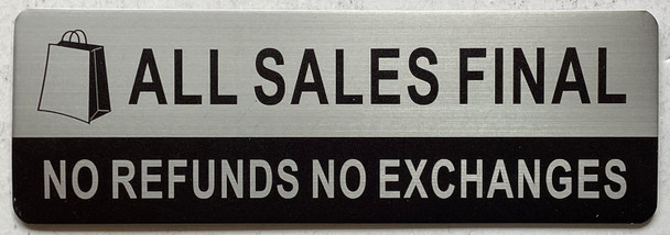 All Sales Final No Refunds No Exchanges Sign All Sales Final No Refunds No Exchanges Sign