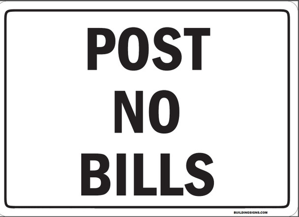POST NO BILLS Sign POST NO BILLS Sign