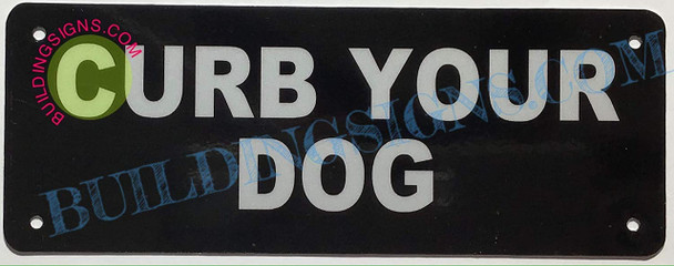 Curb Your Dog Sign Curb Your Dog Sign