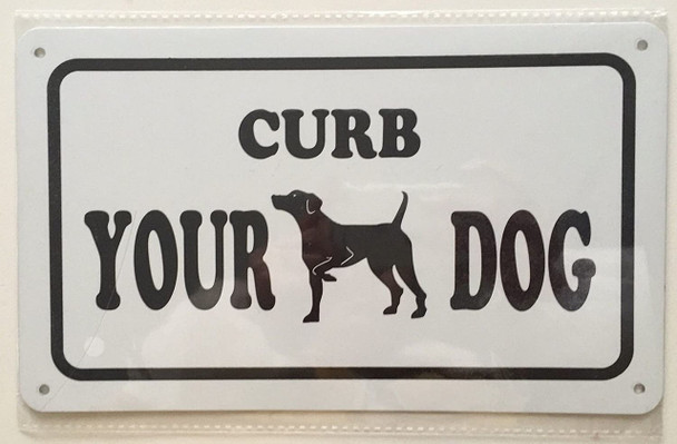 Curb Your Dog Sign Curb Your Dog Sign