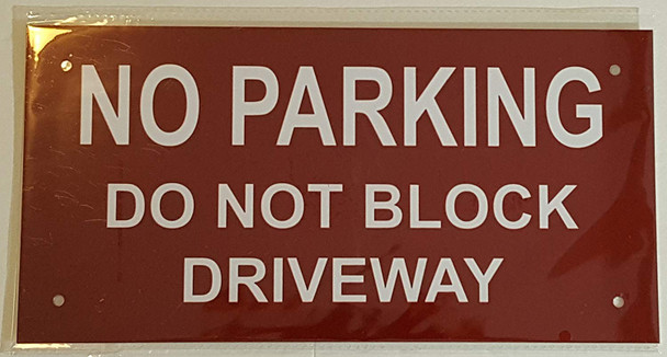NO PARKING - DO NOT BLOCK DRIVEWAY SIGN NO PARKING - DO NOT BLOCK DRIVEWAY SIGN